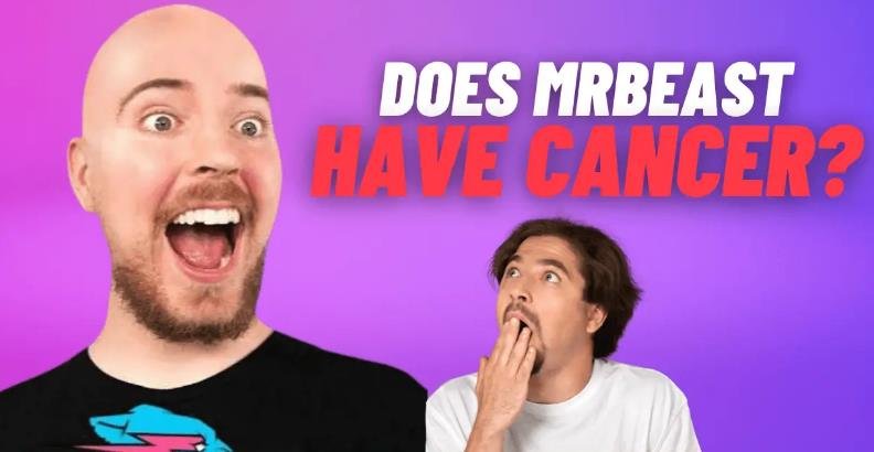 Does MrBeast Have Cancer? A Deep Dive Into The Speculations