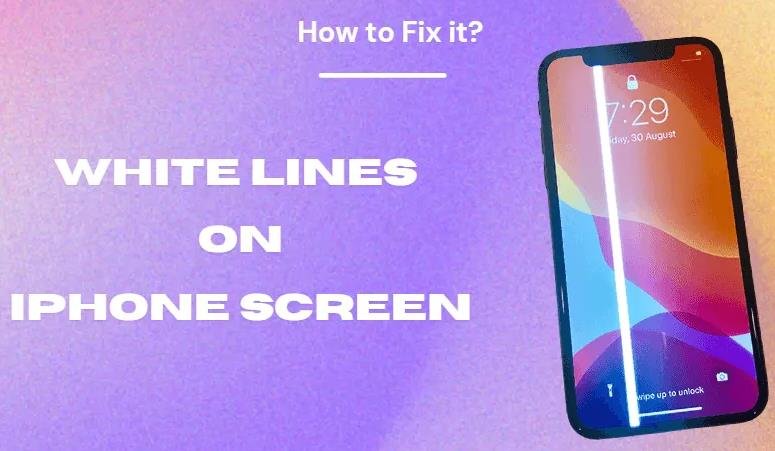 What Causes iPhone Screen White Lines and What You Can Do About It