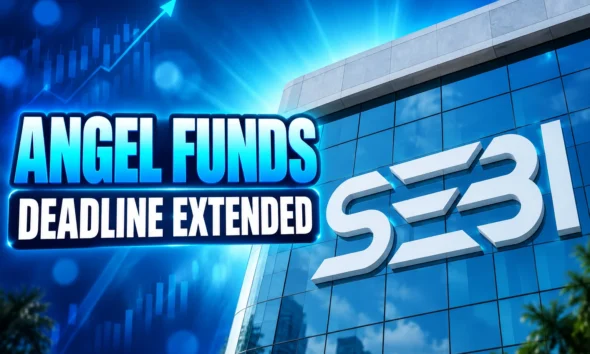 SEBI extends Angel Fund accredited investor deadline