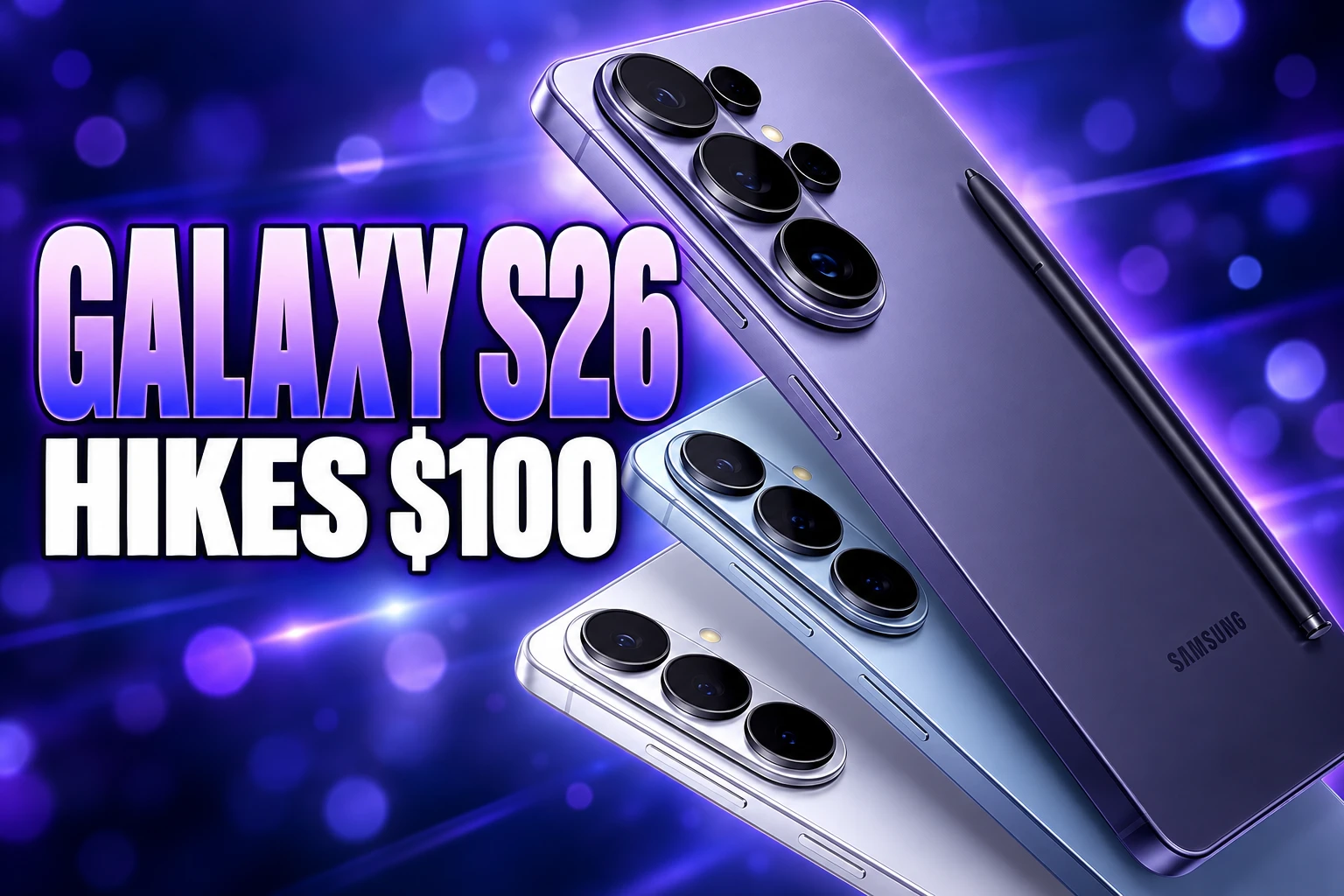 Samsung Galaxy S26 price hike after memory costs